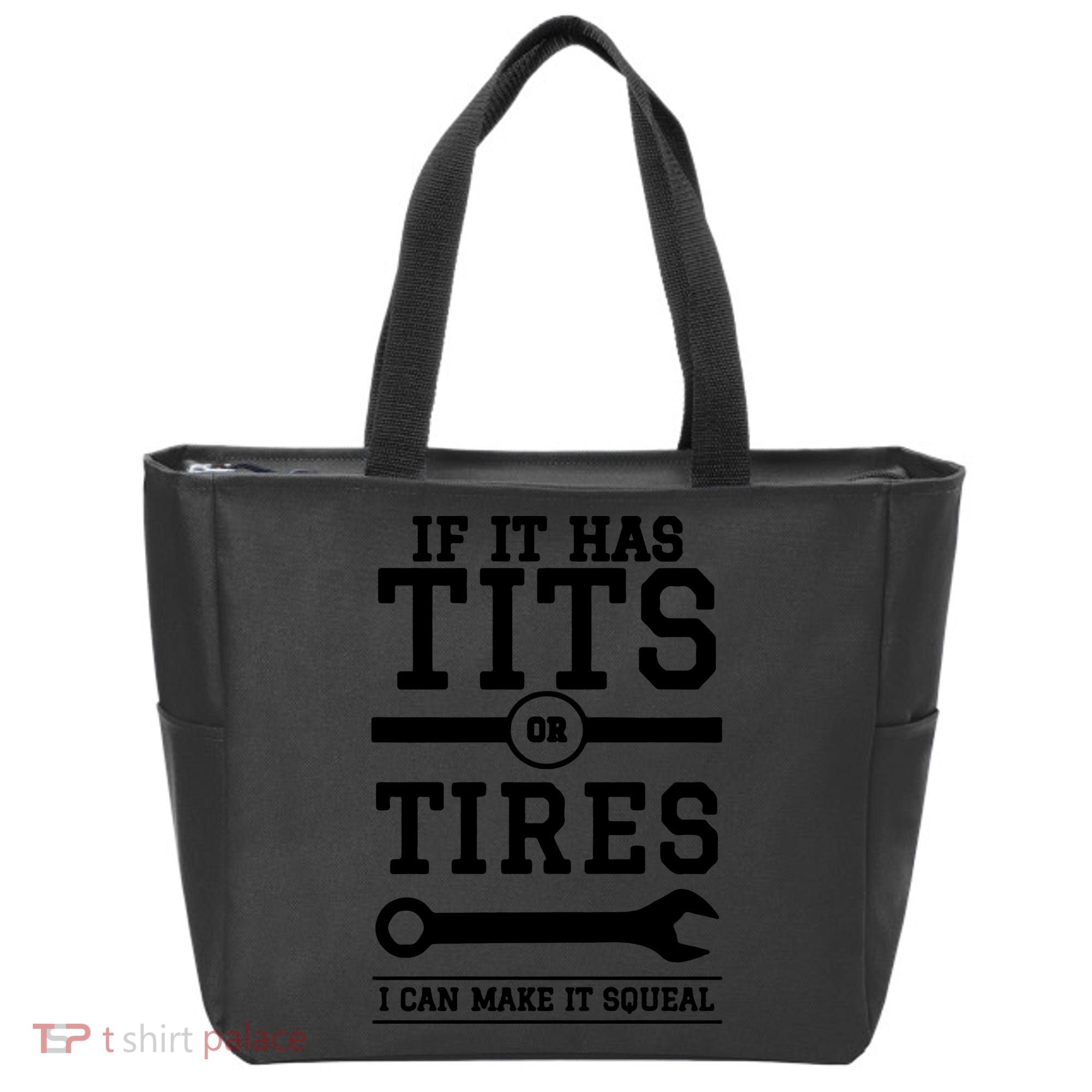 Tits Or Tires I Can Make It Squeal Tote Bag
