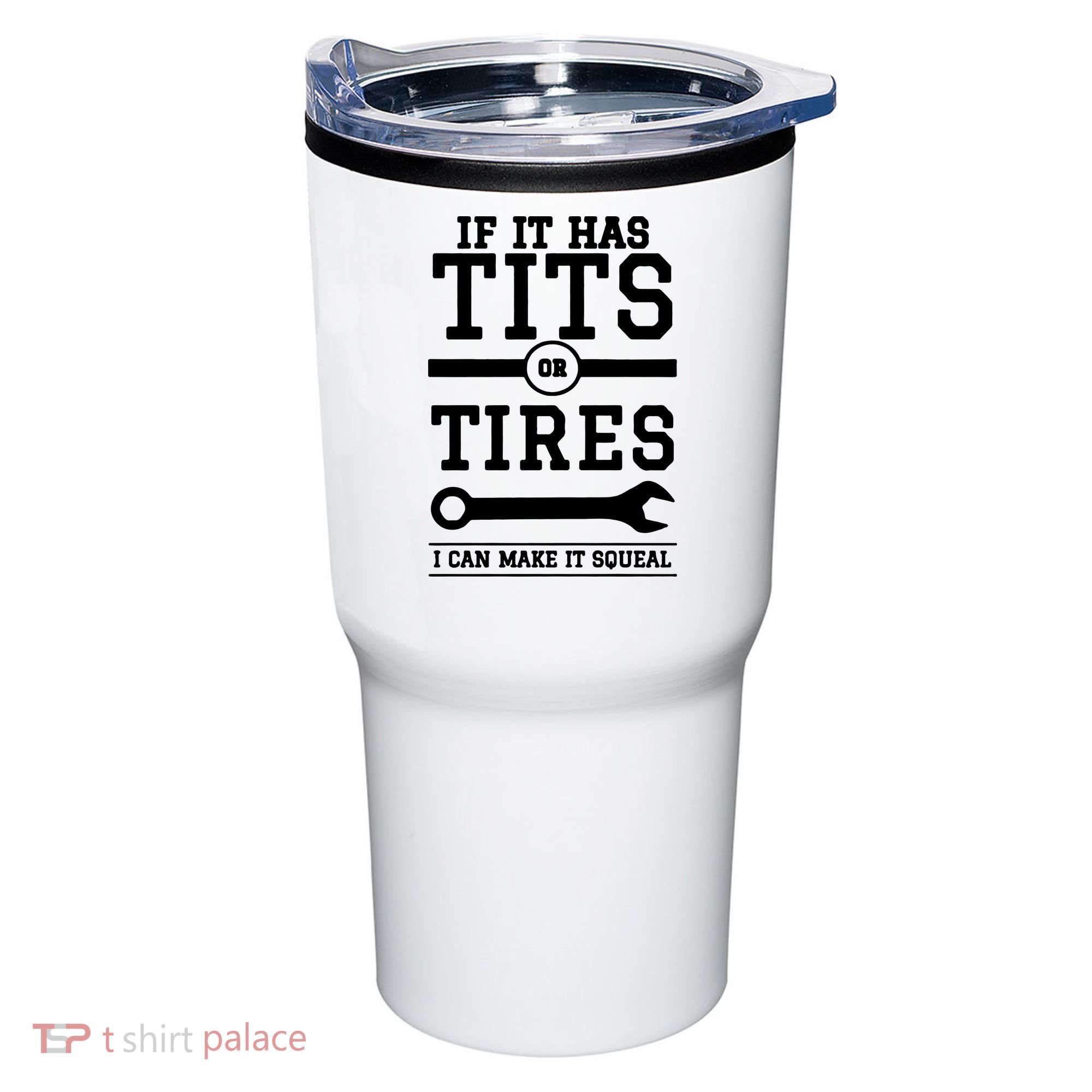 Tits Or Tires I Can Make It Squeal Tumbler