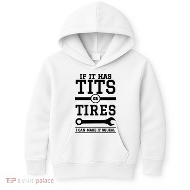 Tits Or Tires I Can Make It Squeal Kids Hoodie