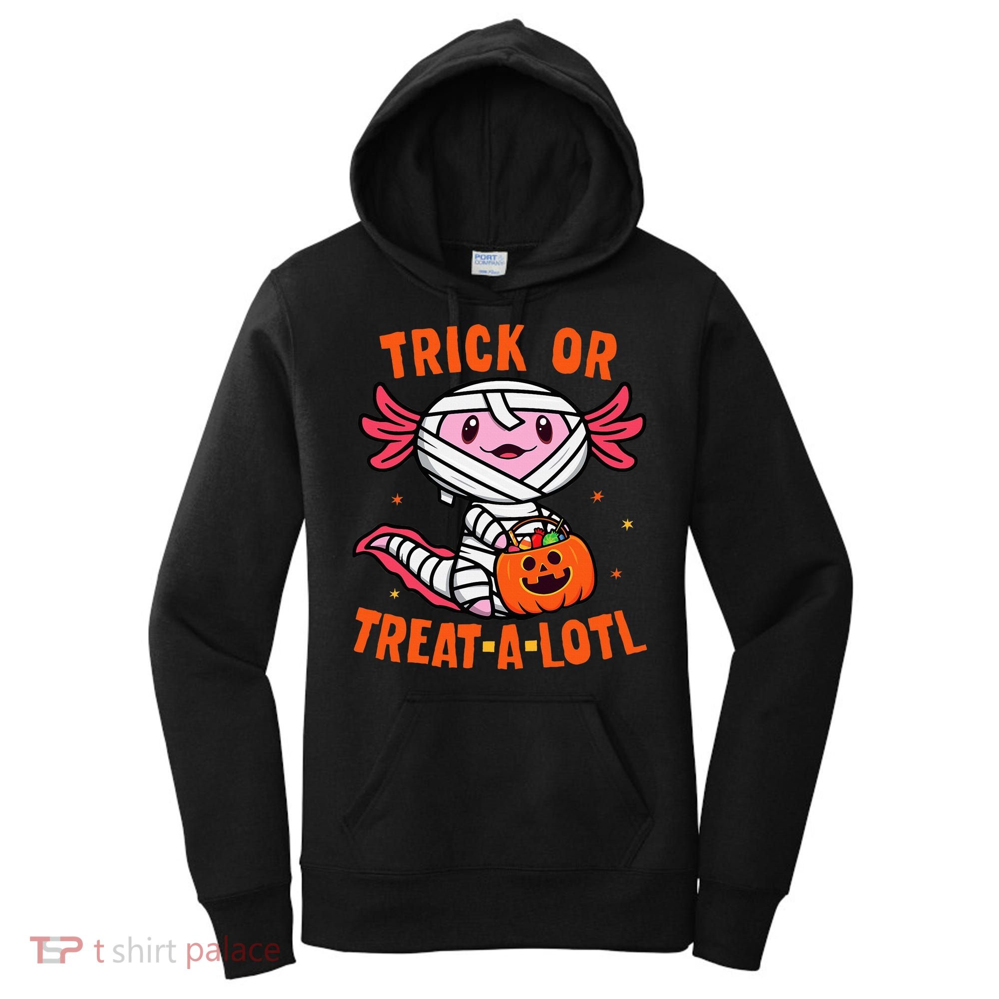 Trick or Treat A Lotl Axolotl Halloween Costume Women's Hoodie