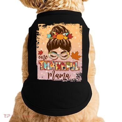 Thanksgiving One Thankful Mama Doggie Tank