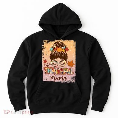 Thanksgiving One Thankful Mama Hoodie