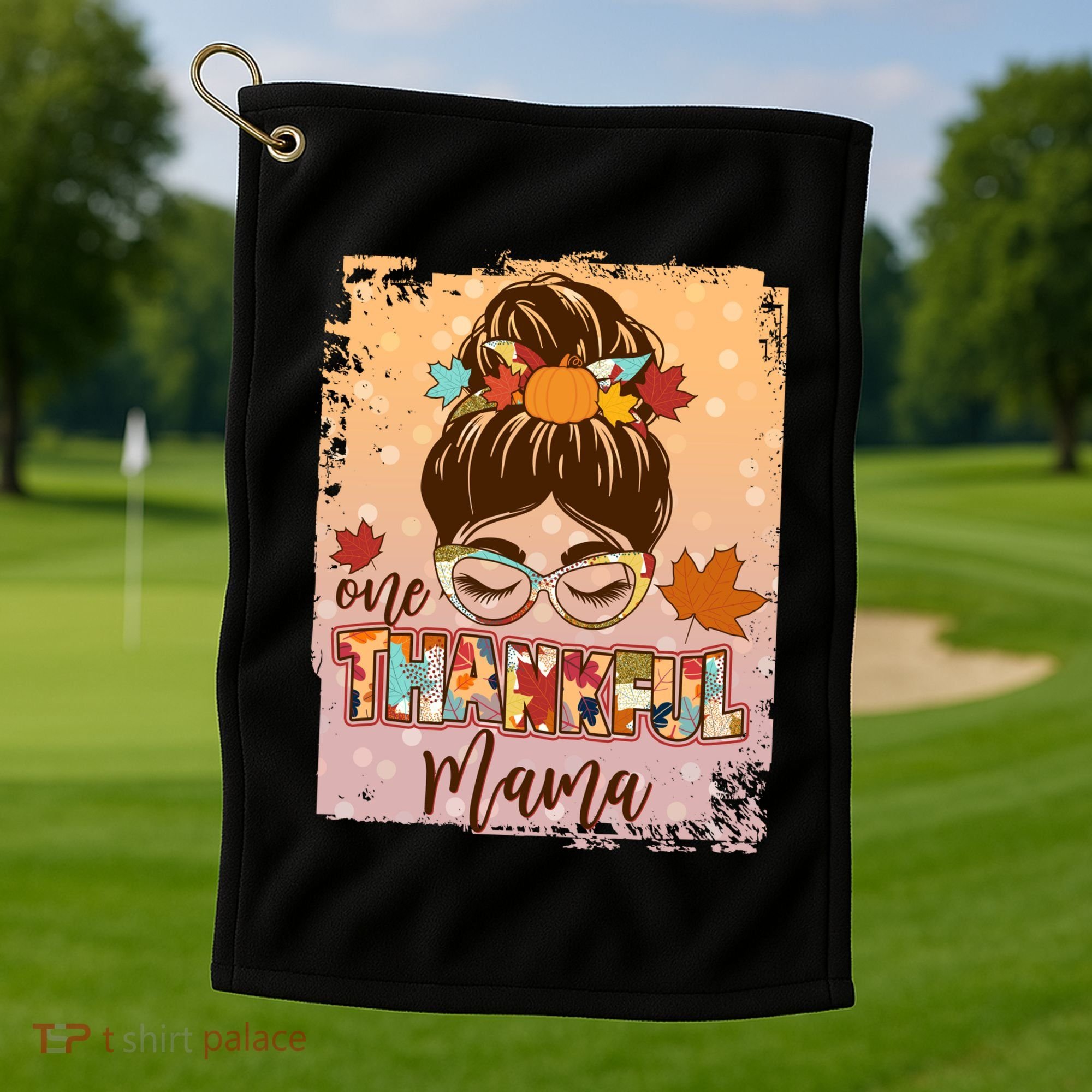 Thanksgiving One Thankful Mama Golf Towel