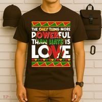 The Only Thing More Powerful Than Hate Is Love Black History African Colors T-Shirt thumb 6