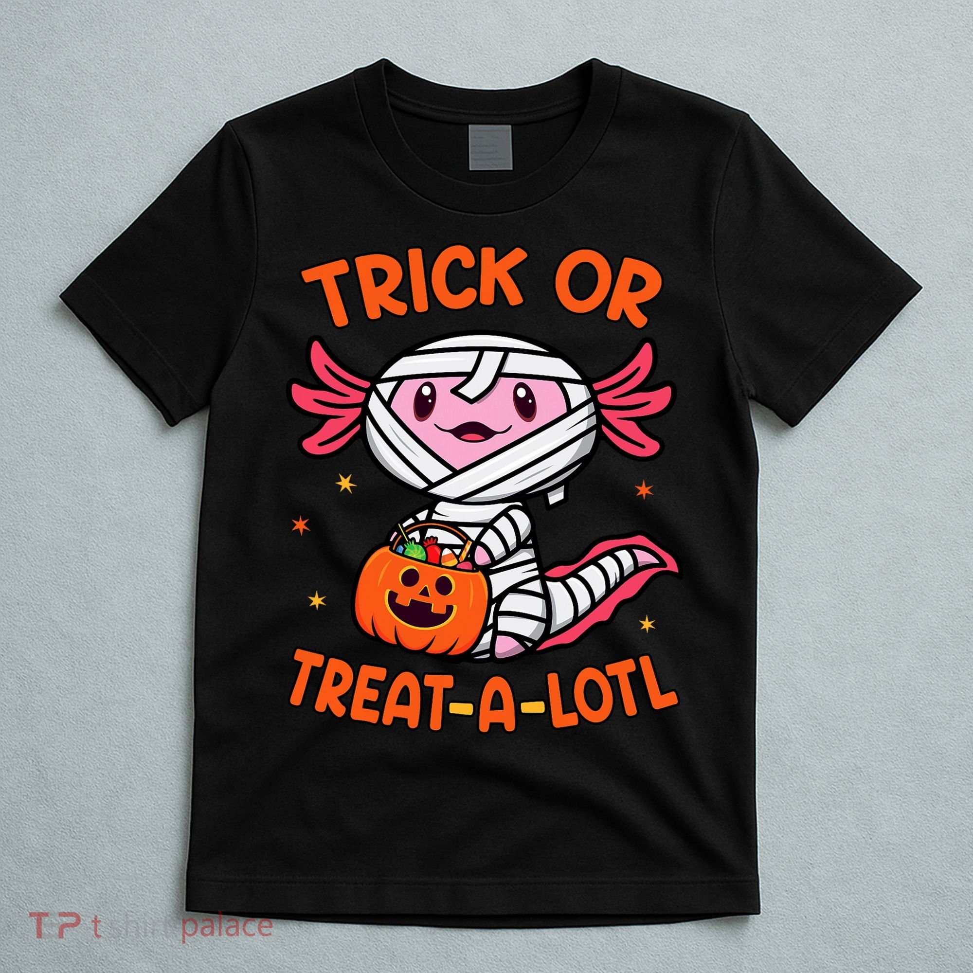 Trick Or Treat A Lotl Axolotl Halloween Costume T-Shirt