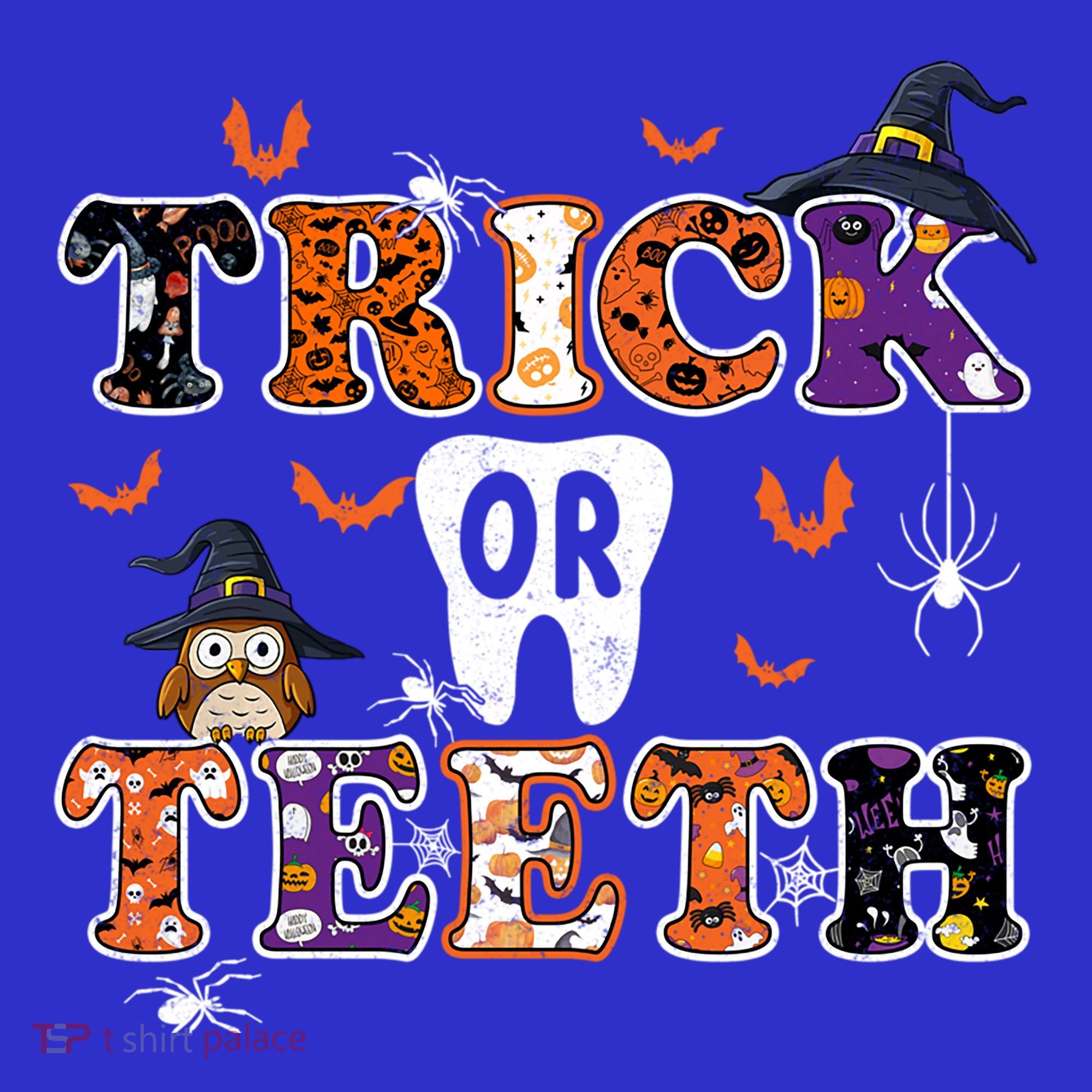 Trick Or Teeth Dental Squad Gift Halloween Dental Costume Gift Long Sleeve Shirt