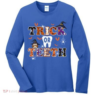 Trick Or Teeth Dental Squad Gift Halloween Dental Costume Gift Women's Long Sleeve Shirt