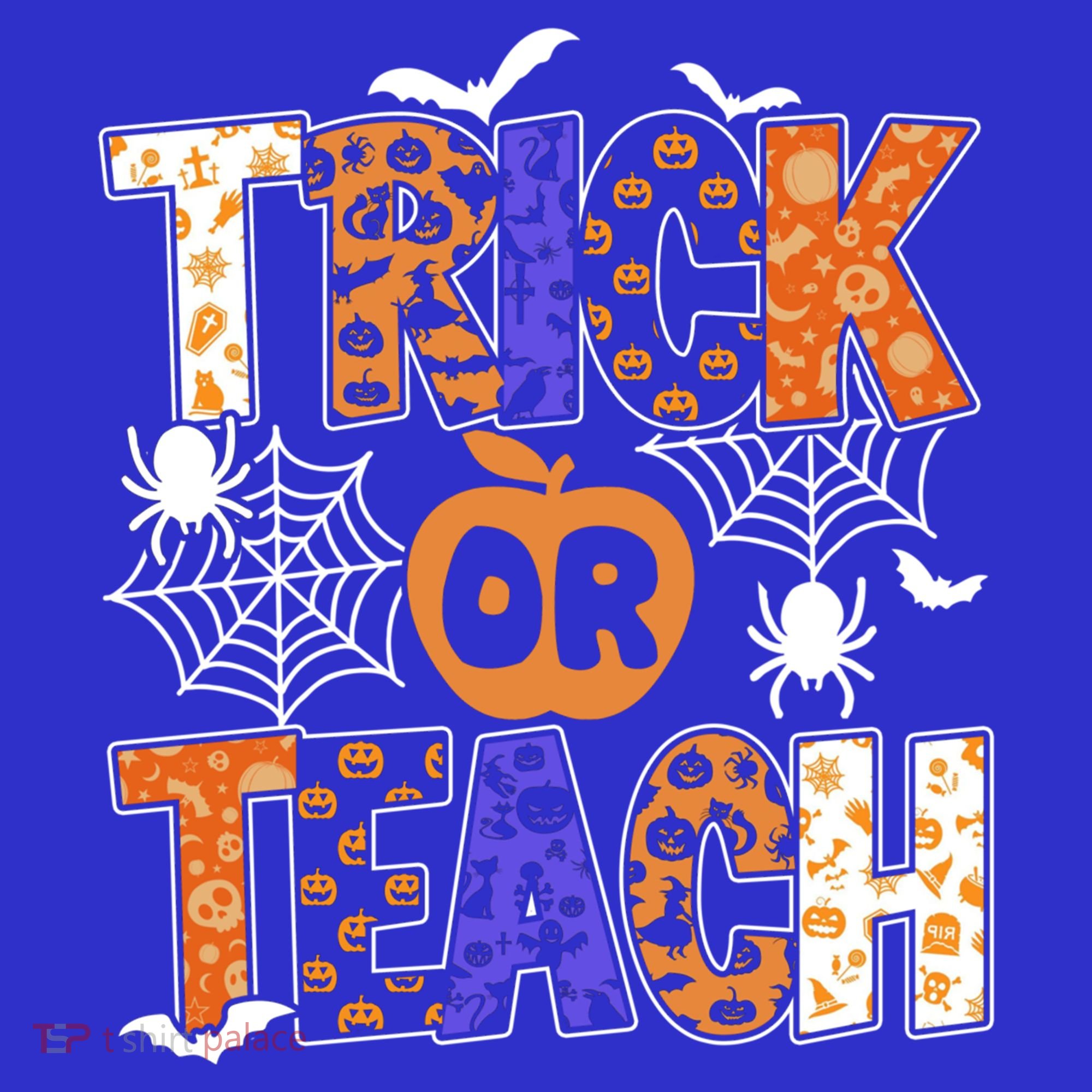Trick Or Teach Halloween Cool Gift Funny For Teachers Gift Sweatshirt