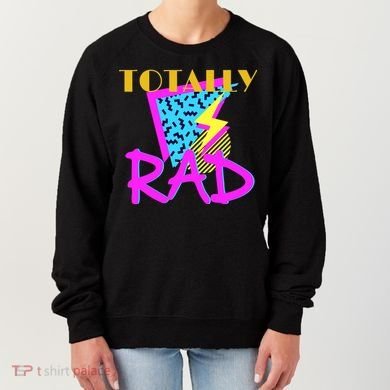 Totally Rad Retro 90's Women's Sweatshirt