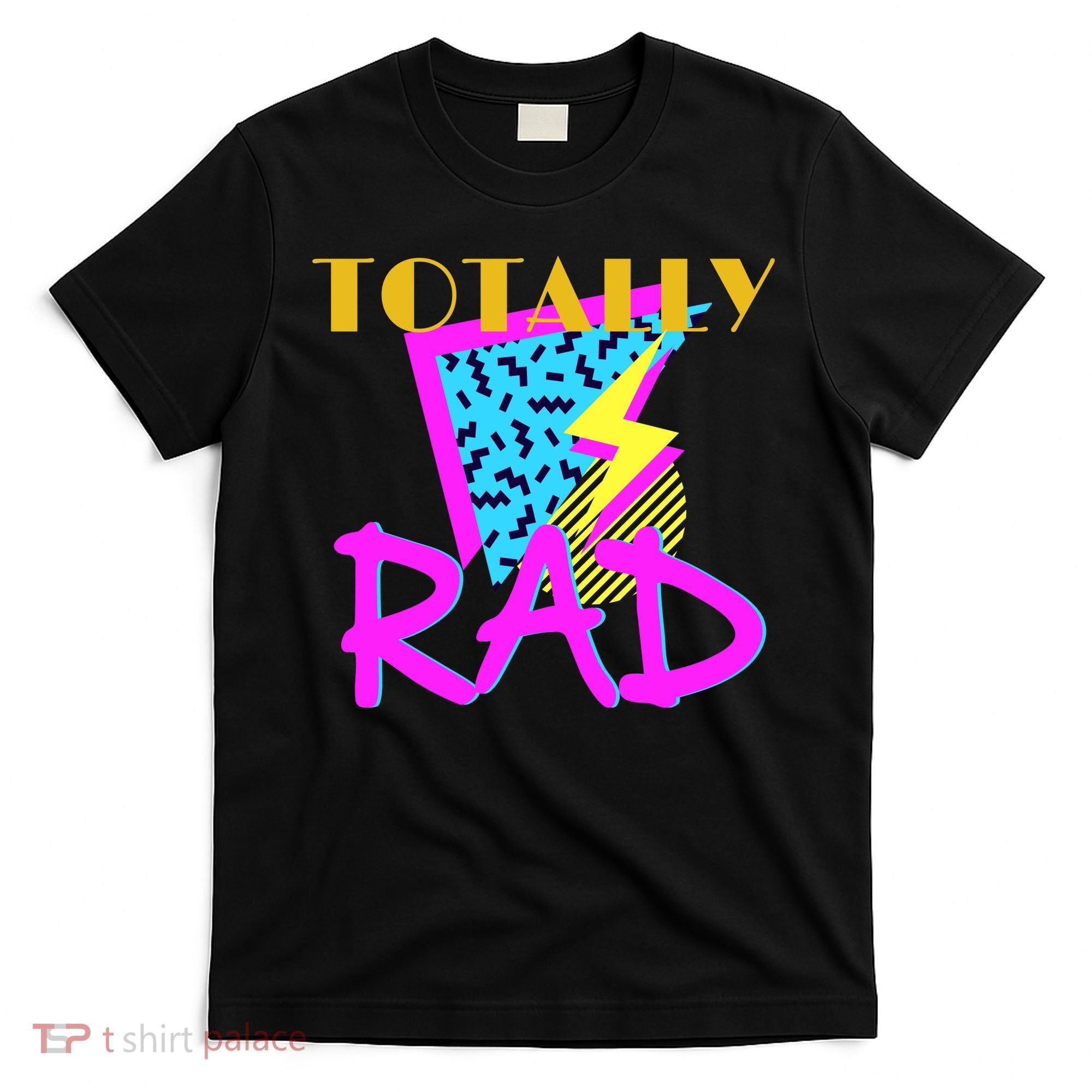 Totally Rad Retro 90's T-Shirt