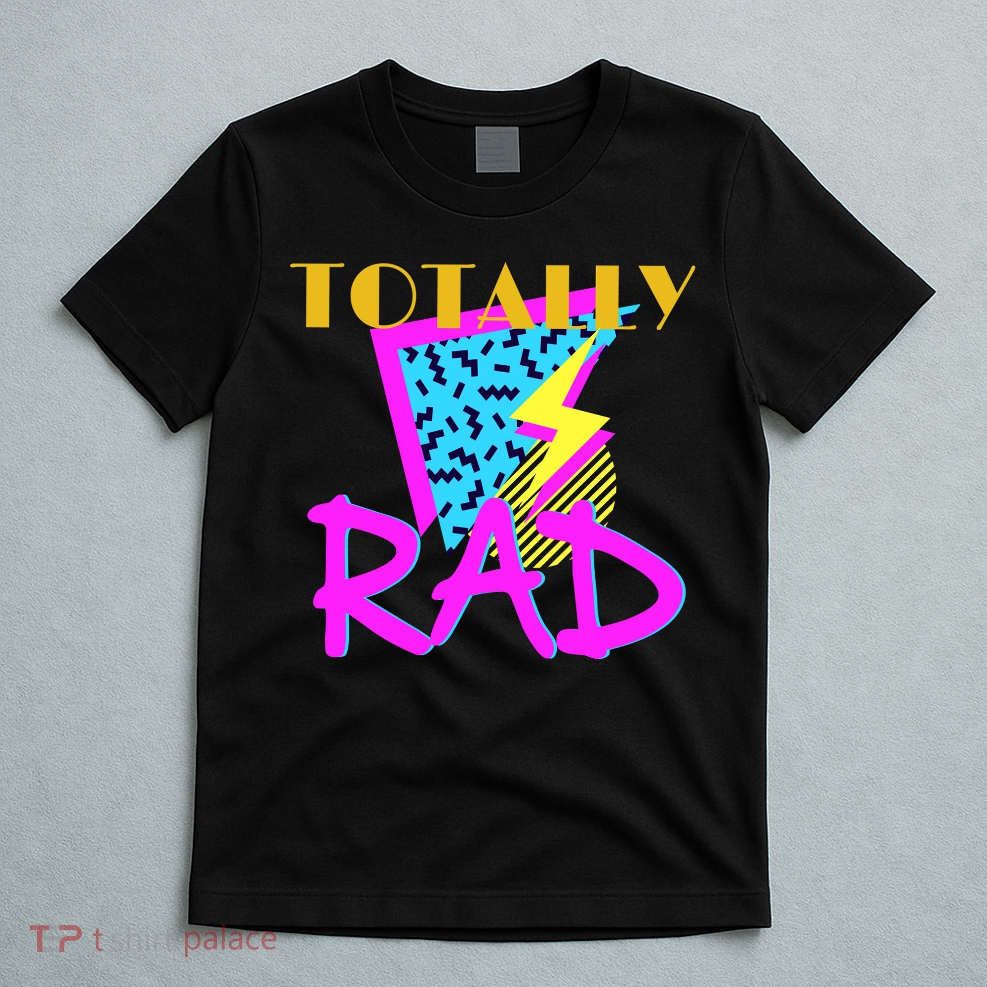 Totally Rad Retro 90's T-Shirt