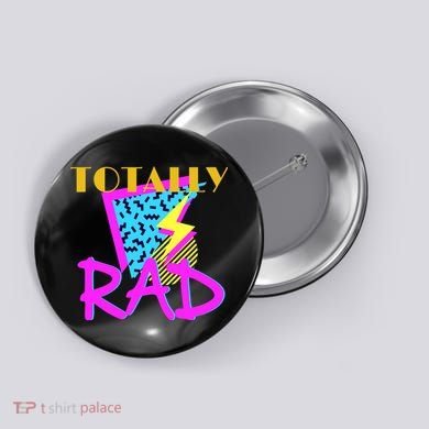 Totally Rad Retro 90's Button