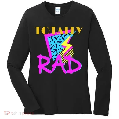 Totally Rad Retro 90's Women's Long Sleeve Shirt