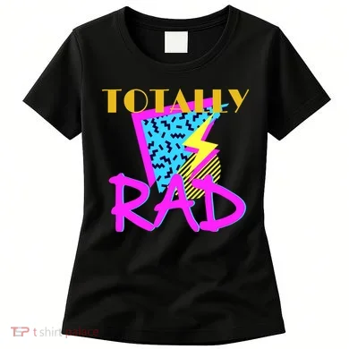 Totally Rad Retro 90's Women's T-Shirt