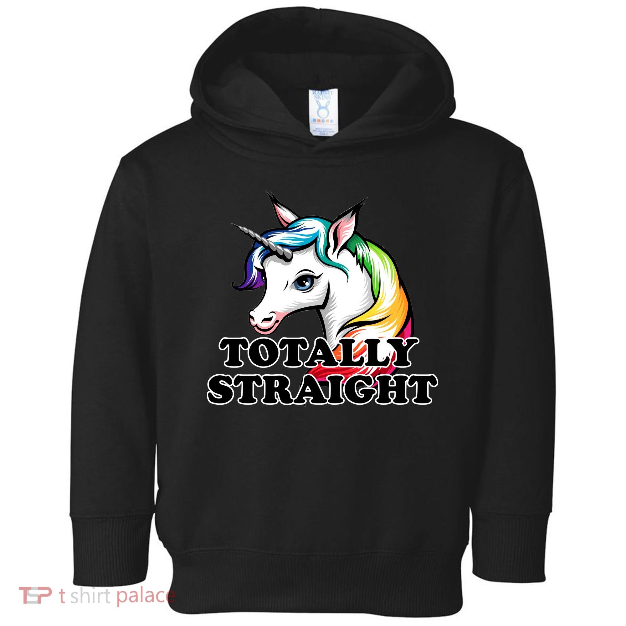 Totally Straight Unicorn Rainbow Toddler Hoodie