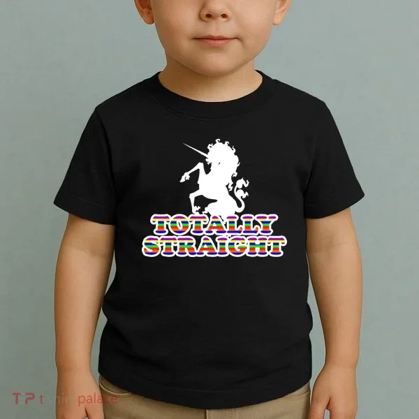 Totally Straight Unicorn Rainbow Pride Toddler T-Shirt