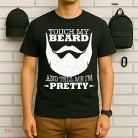 Touch My Beard And Tell Me I'm Pretty T-Shirt thumb 6