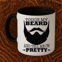 Touch My Beard And Tell Me I'm Pretty Coffee Mug thumb 2