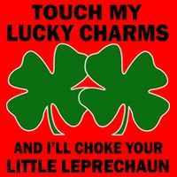 Touch My Lucky Charms And I'll Choke Your Leprechaun Santa Hat thumb 1