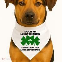 Touch My Lucky Charms And I'll Choke Your Leprechaun USA-Made Doggie Bandana thumb 1