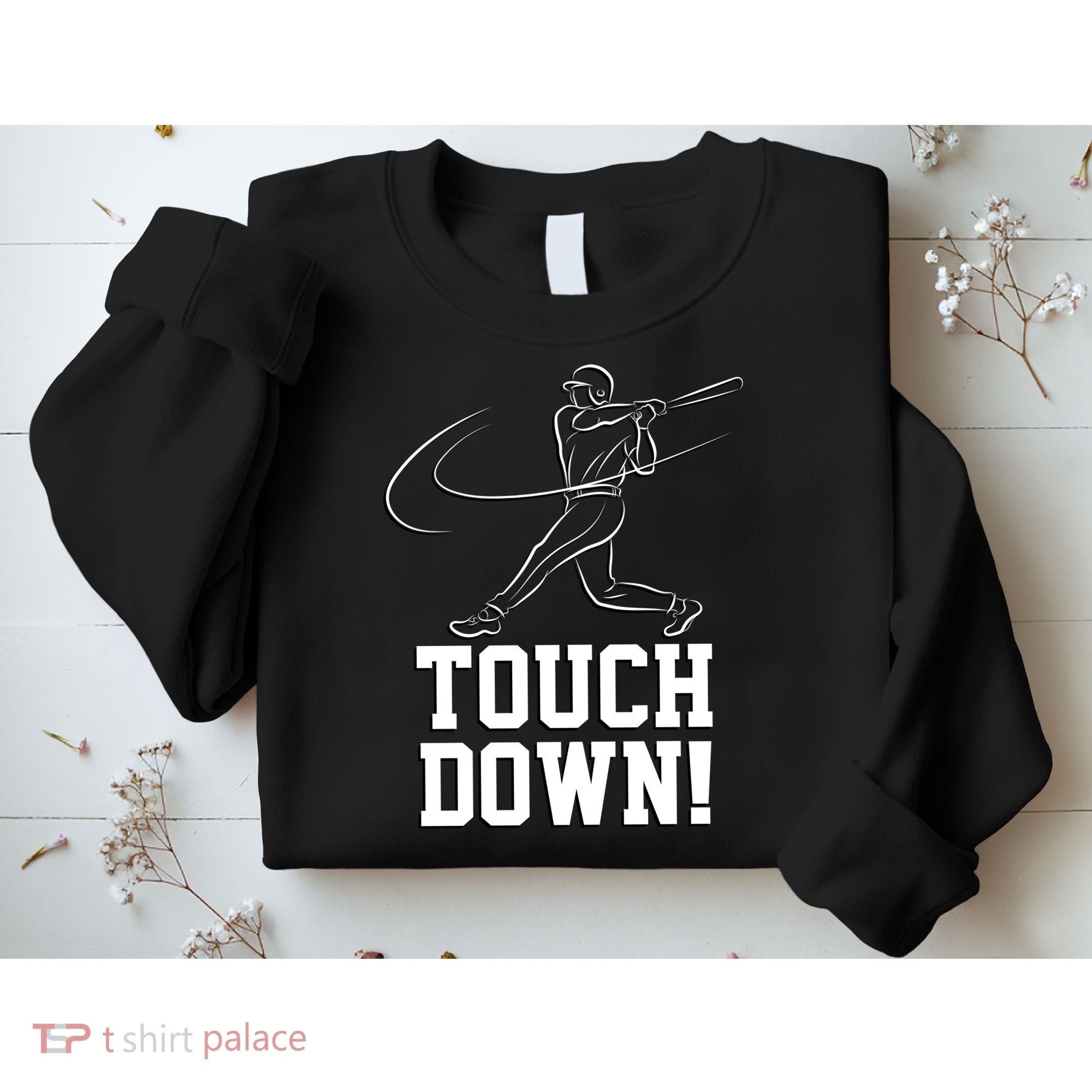 Touchdown Baseball Home-run  Sweatshirt