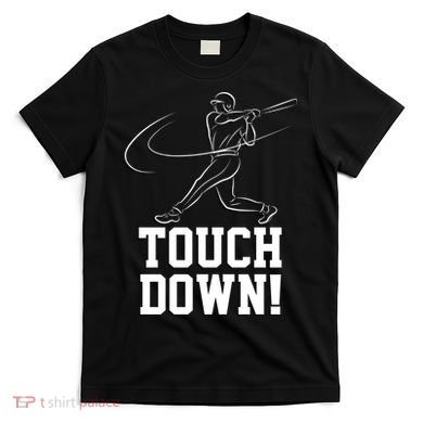 Touchdown Baseball Home-run  T-Shirt