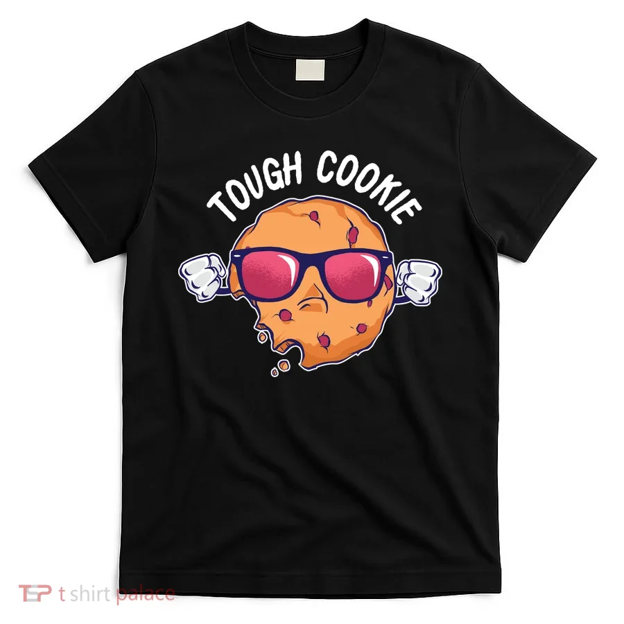 Tough Cookie T-Shirt