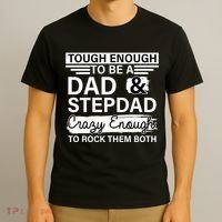 Tough Enough To Be A Dad & Stepdad T-Shirt thumb 3