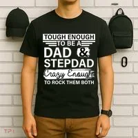 Tough Enough To Be A Dad & Stepdad T-Shirt thumb 6