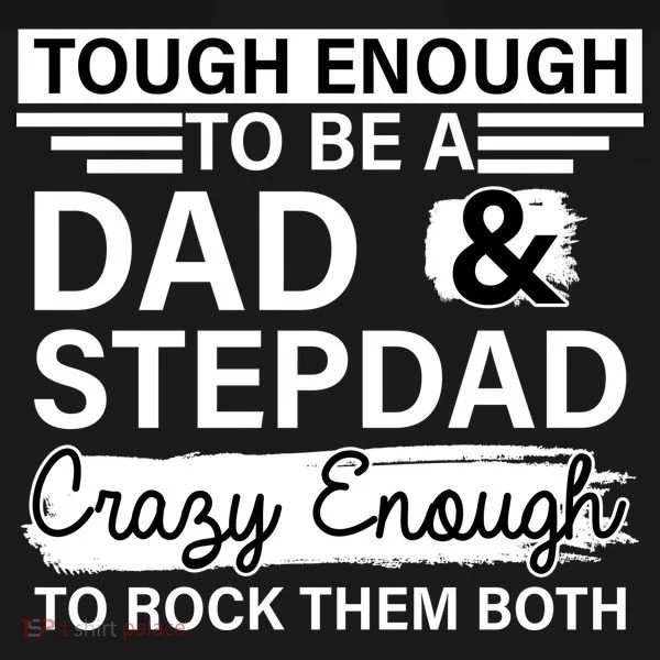 Tough Enough To Be A Dad & Stepdad Bucket Hat