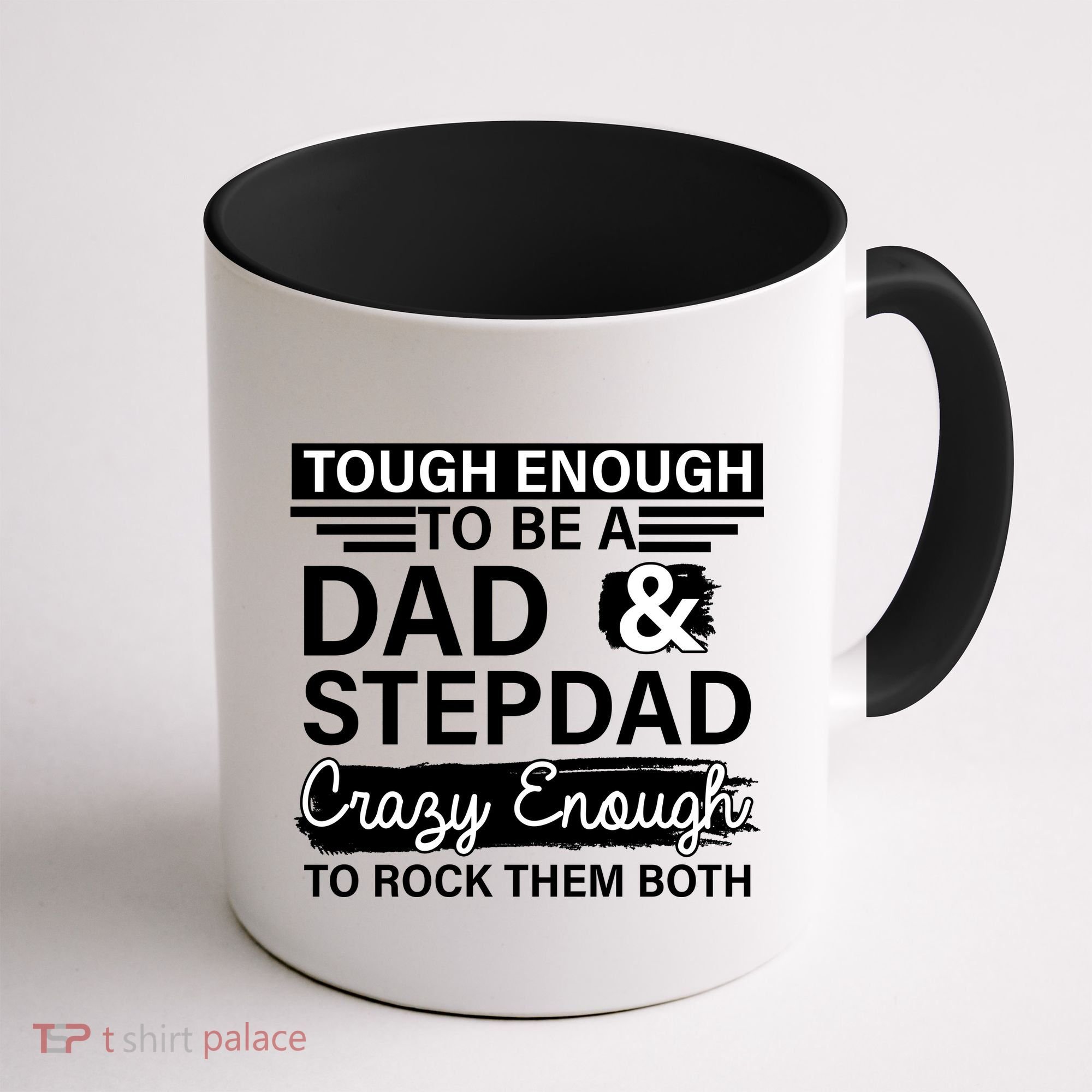Tough Enough To Be A Dad & Stepdad Coffee Mug