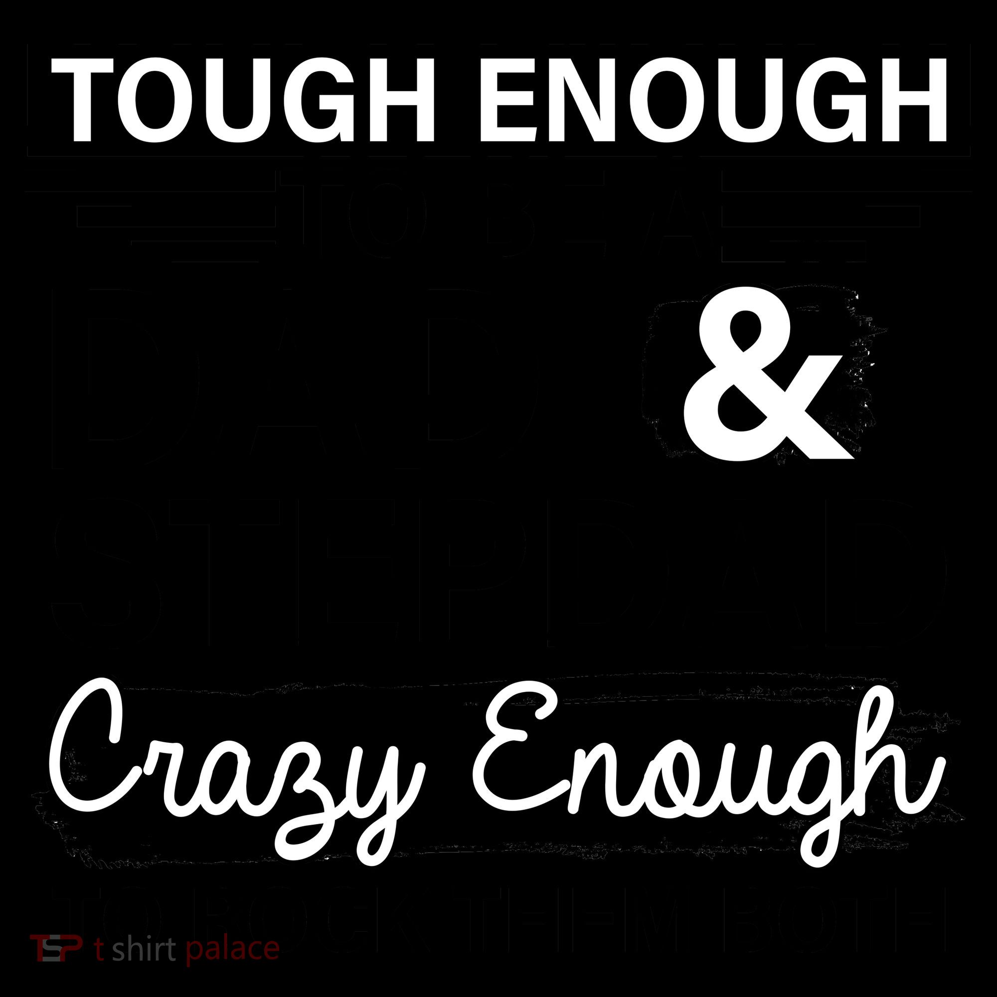 Tough Enough To Be A Dad & Stepdad Coffee Mug