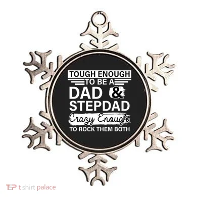 Tough Enough To Be A Dad & Stepdad Ornament