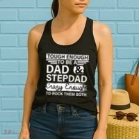 Tough Enough To Be A Dad & Stepdad Women's Tank Top thumb 2