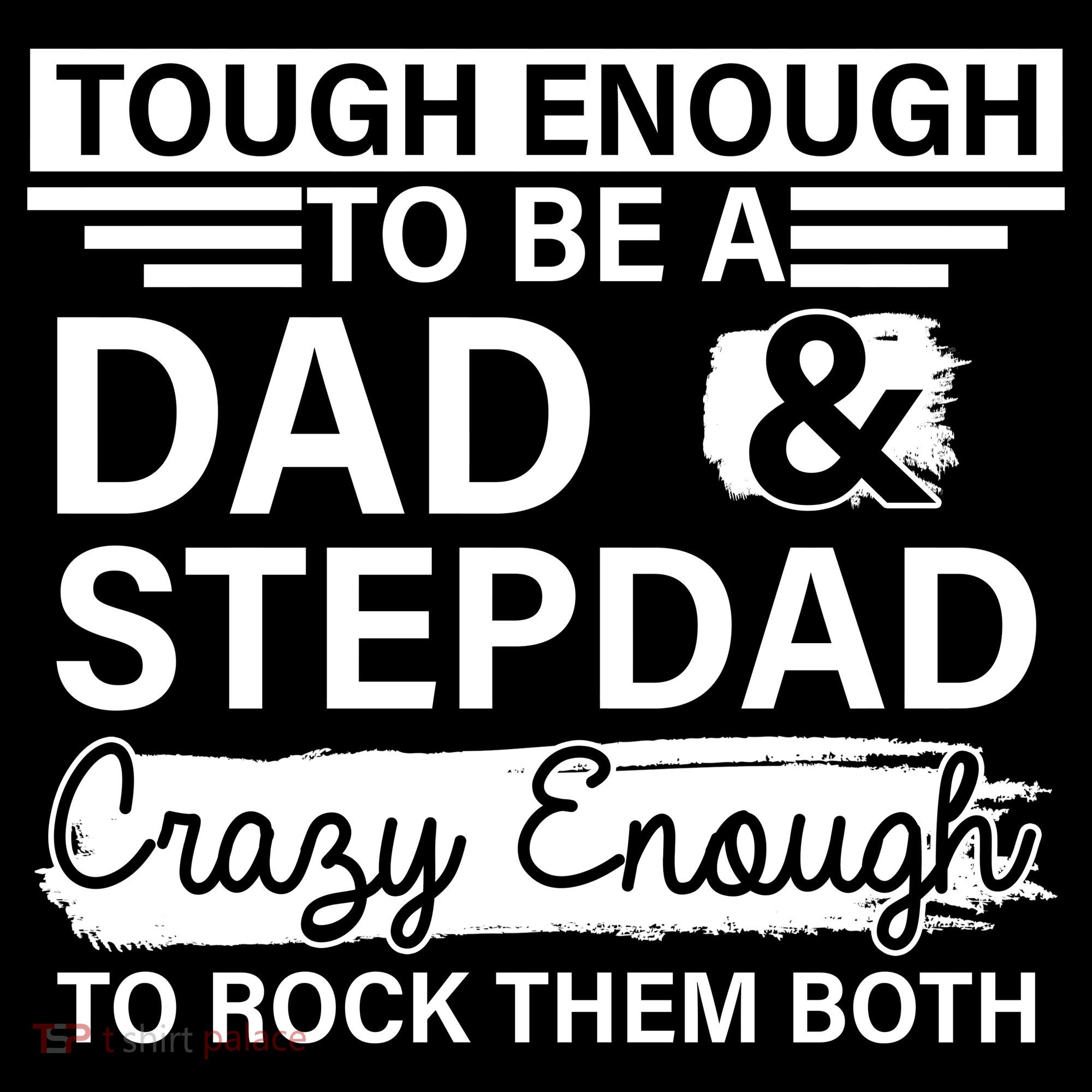Tough Enough To Be A Dad & Stepdad Women's Tank Top