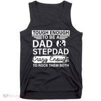 Tough Enough To Be A Dad & Stepdad Tank Top thumb 0