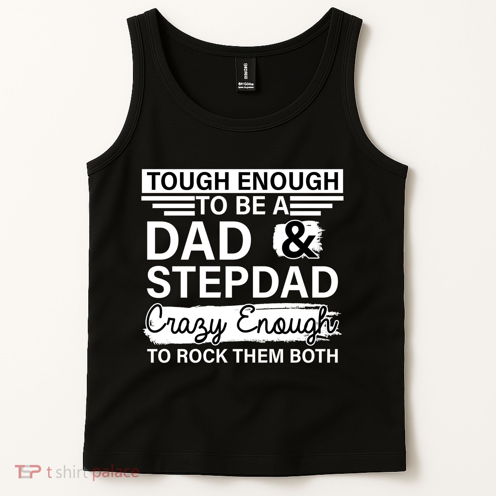 Tough Enough To Be A Dad & Stepdad Tank Top