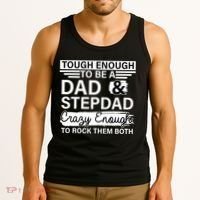 Tough Enough To Be A Dad & Stepdad Tank Top thumb 3