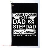 Tough Enough To Be A Dad & Stepdad Golf Towel thumb 0