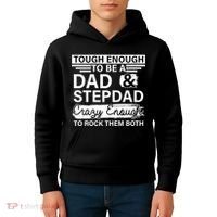 Tough Enough To Be A Dad & Stepdad Kids Hoodie thumb 4