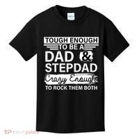Tough Enough To Be A Dad & Stepdad Kids T-Shirt thumb 0
