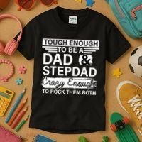 Tough Enough To Be A Dad & Stepdad Kids T-Shirt thumb 3