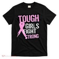 Tough Girls Fight Strong Breast Cancer T-Shirt thumb 0