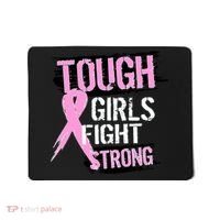 Tough Girls Fight Strong Breast Cancer Mousepad thumb 0