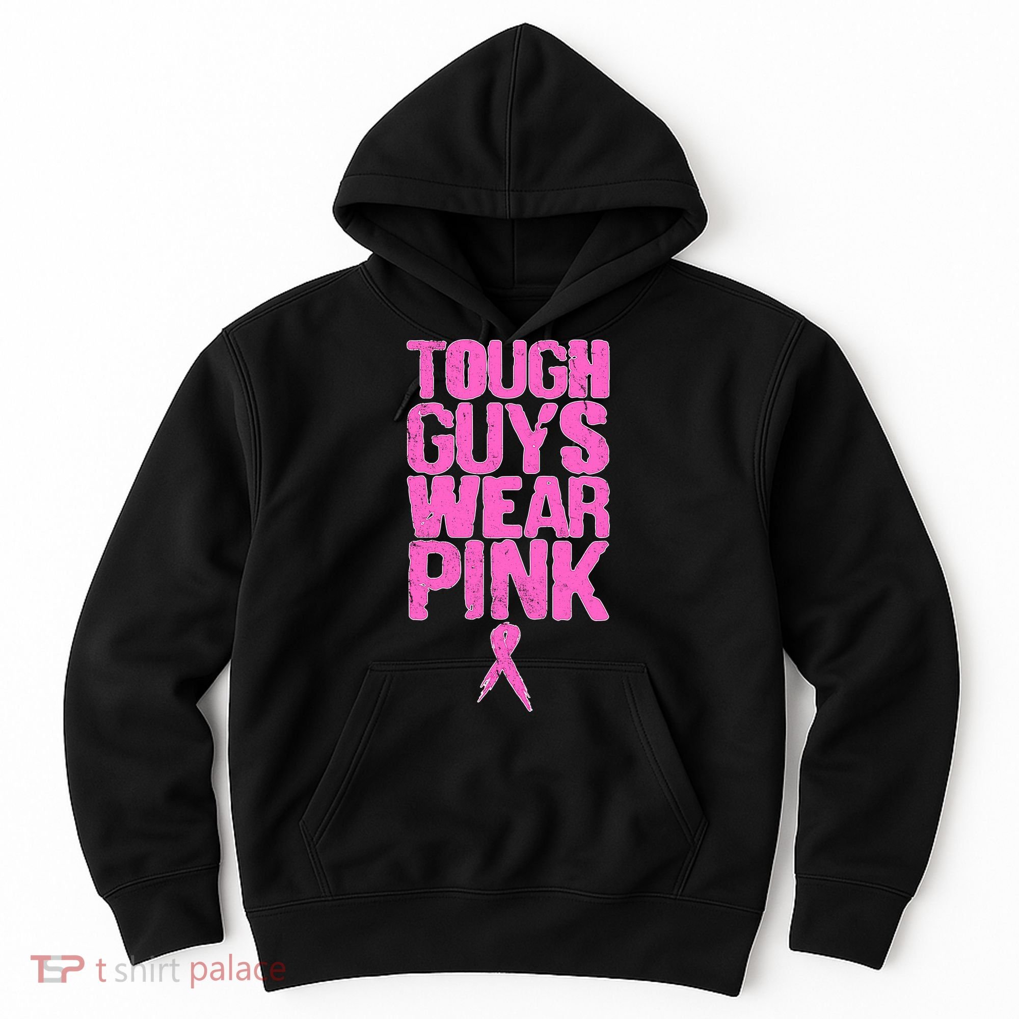 Tough Guys Wear Pink Breast Cancer Awareness Hoodie