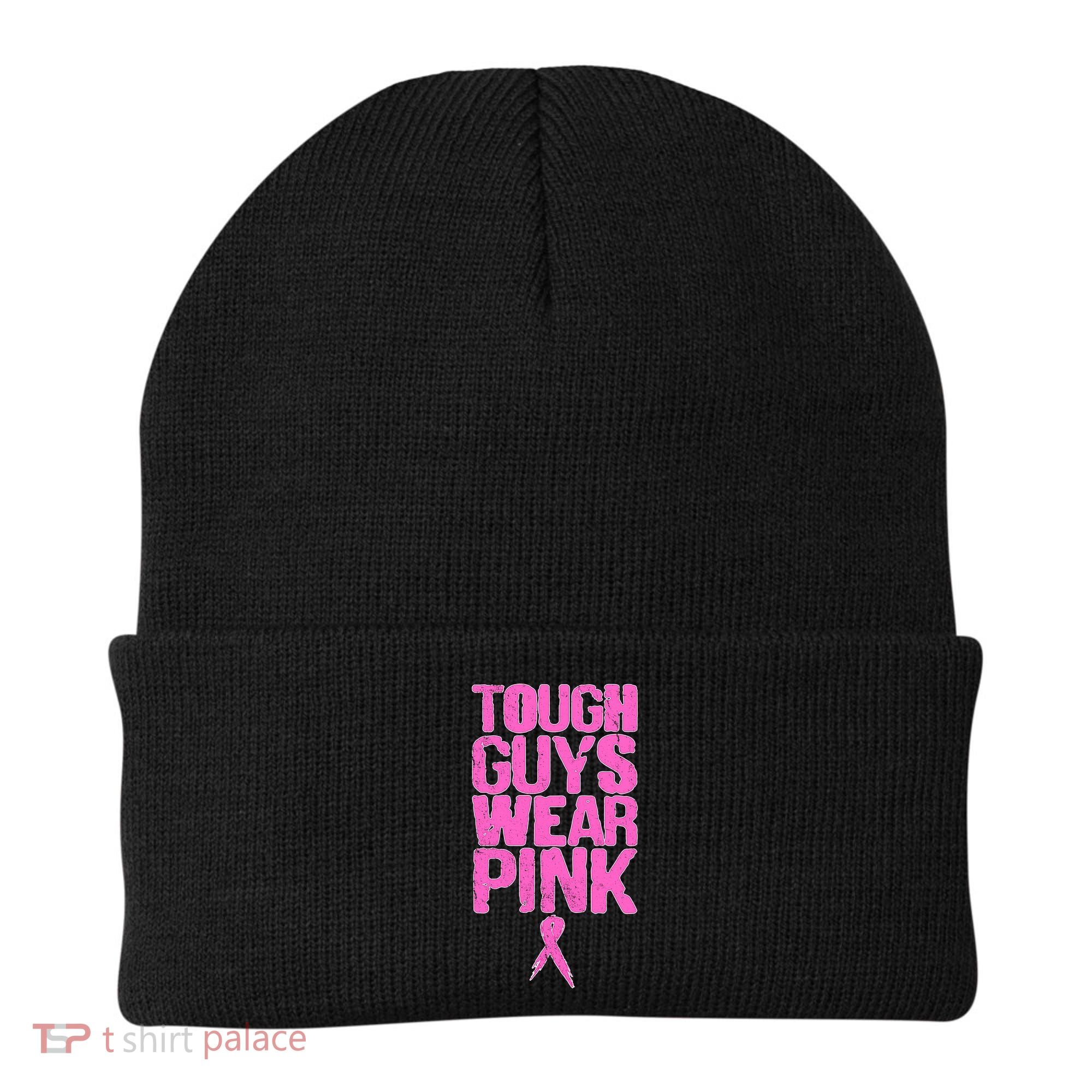 Tough Guys Wear Pink Breast Cancer Awareness Beanie