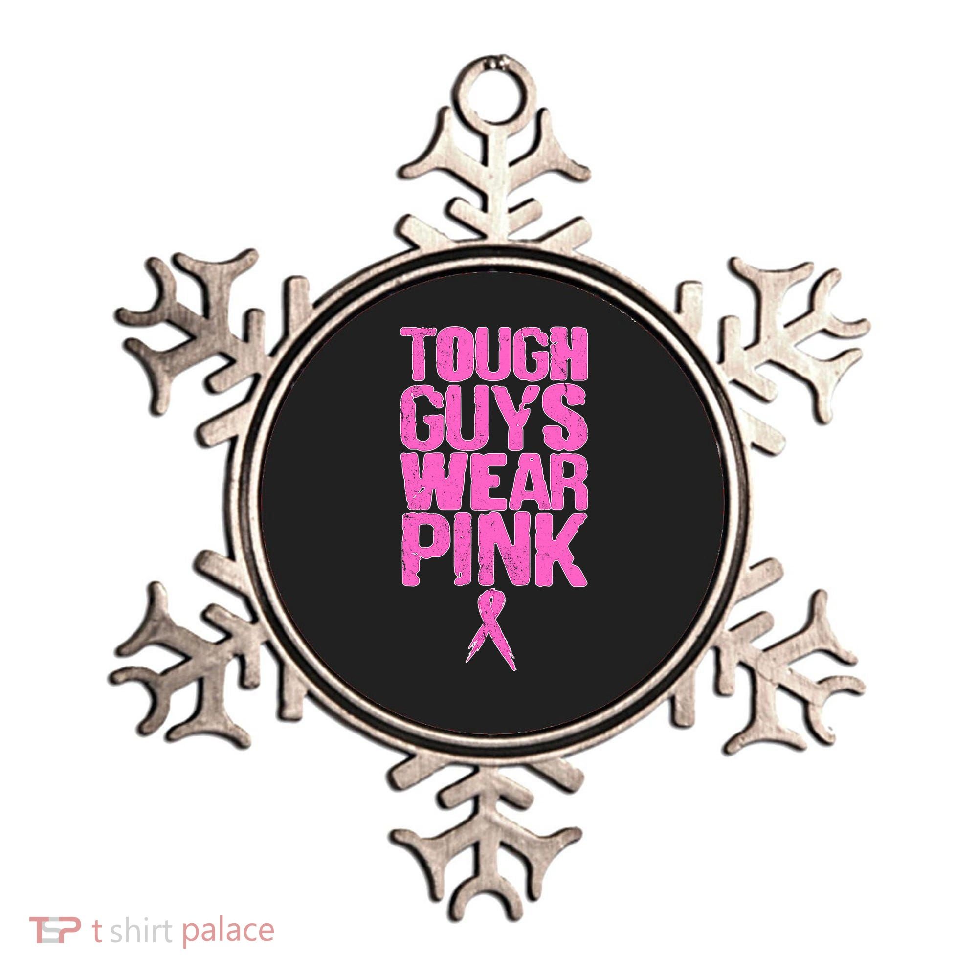 Tough Guys Wear Pink Breast Cancer Awareness Ornament