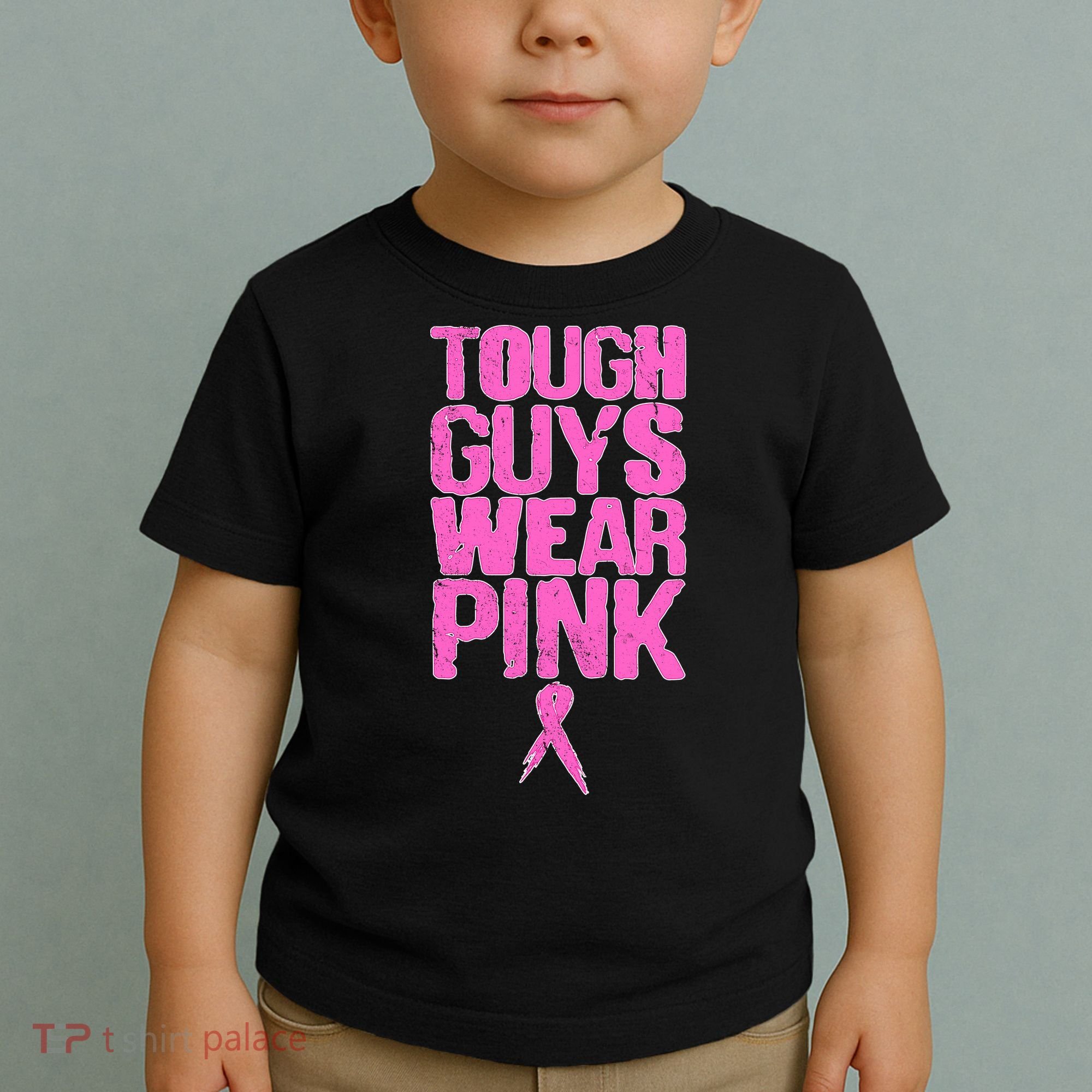 Tough Guys Wear Pink Breast Cancer Awareness Toddler T-Shirt