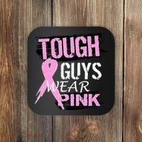 Tough Guys Wear Pink Cancer Coaster thumb 0