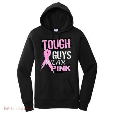 Tough Guys Wear Pink Cancer Women's Hoodie